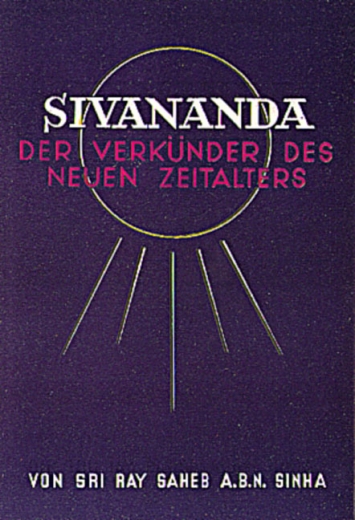 Sivananda, der Verkünder des neuen Zeitalters